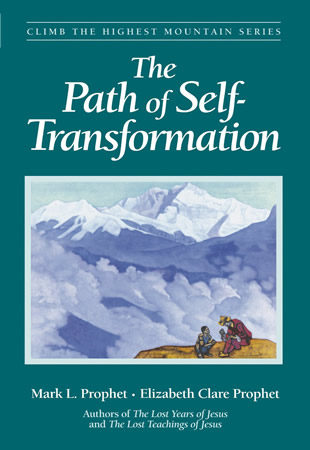 Path of Self-Transformation, The (Climb the Highest Mountain Series Book 2)