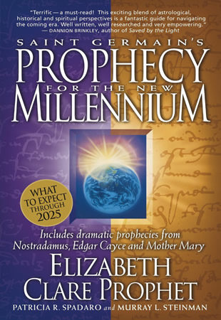 Saint Germain’s Prophecy for the New Millenium