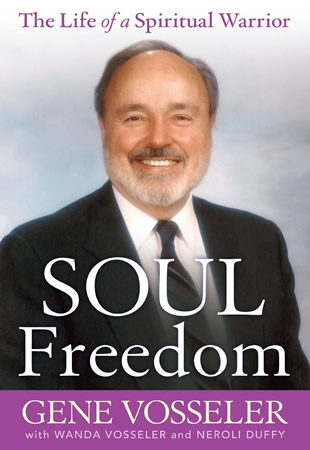 Soul Freedom: The Life of a Spiritual Warrior