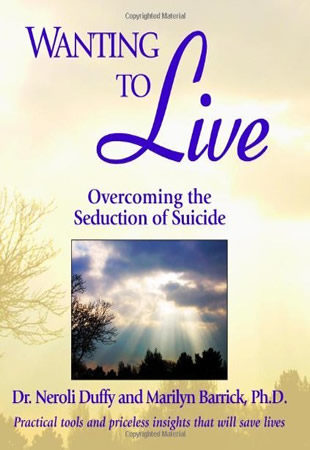 Wanting to Live - Overcomming the Seduction of Suicide