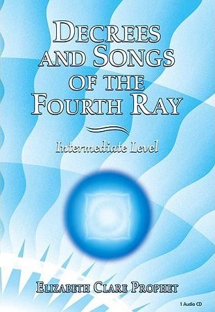 Decrees and Songs of the Fourth Ray
