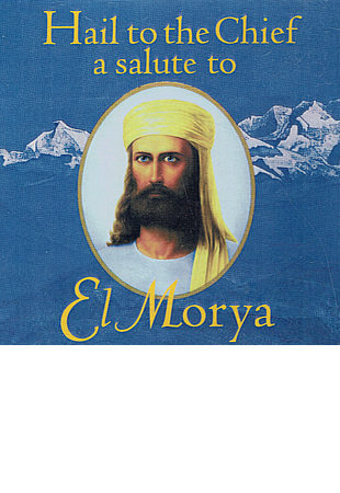 Hail to the Chief, a salute to El Morya (songs)