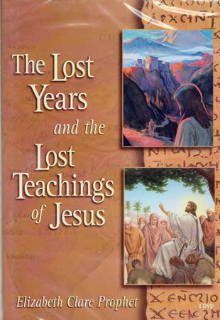 The Lost Years and the Lost Teachings of Jesus