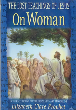 The lost teachings of Jesus On Woman