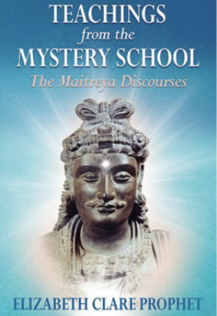 Teachings from the Mystery School - The Maitreya Discourses